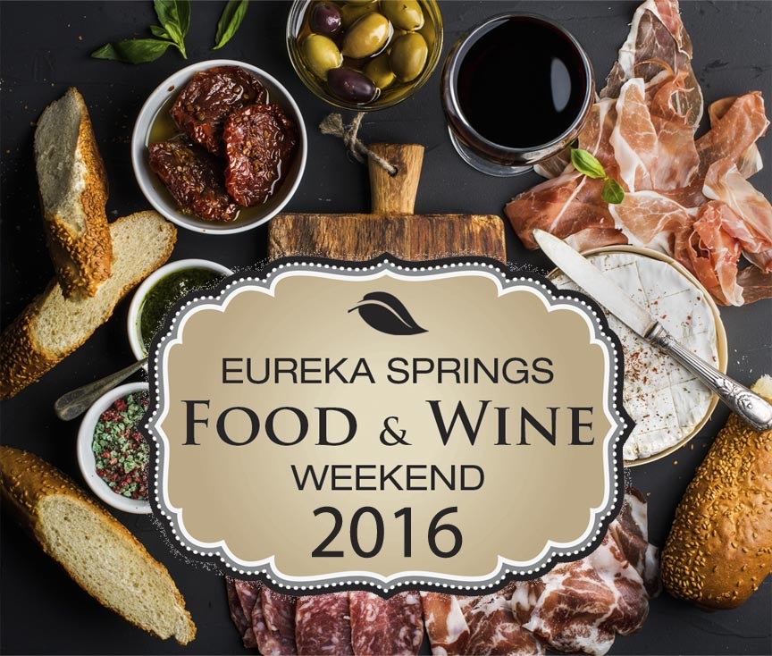Get Ready For Eureka Springs Food & Wine Weekend 2016